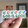 God Is Good Sticker