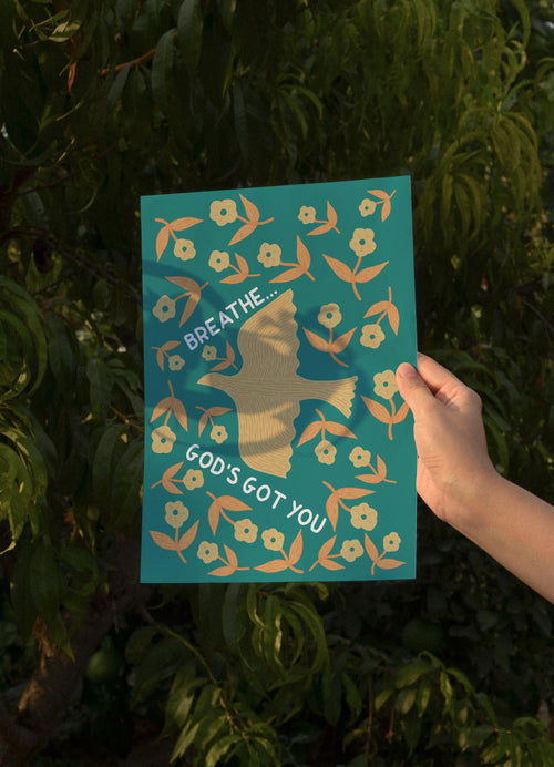 Breathe God's Got You Print