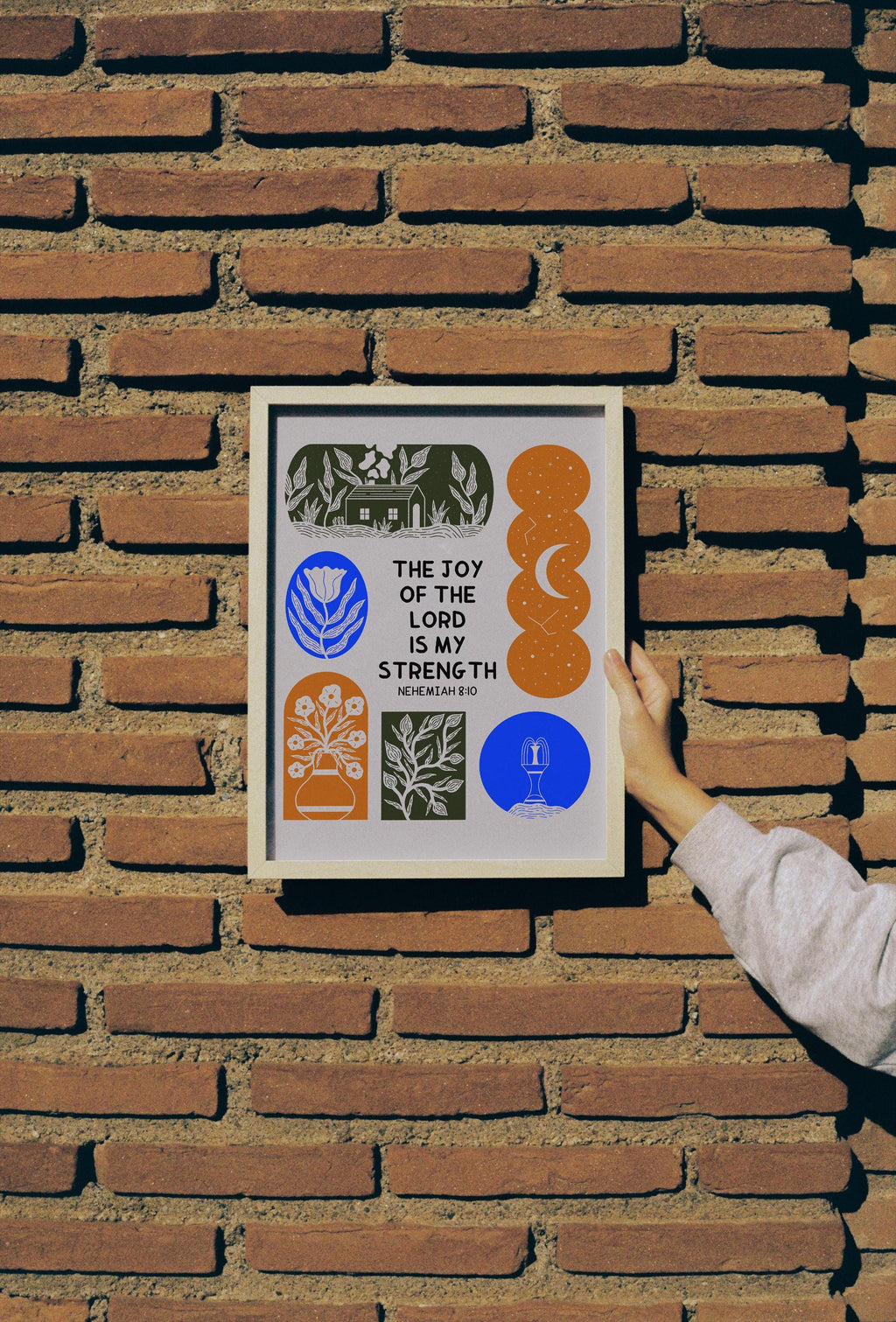 Joy of the Lord is my strength print