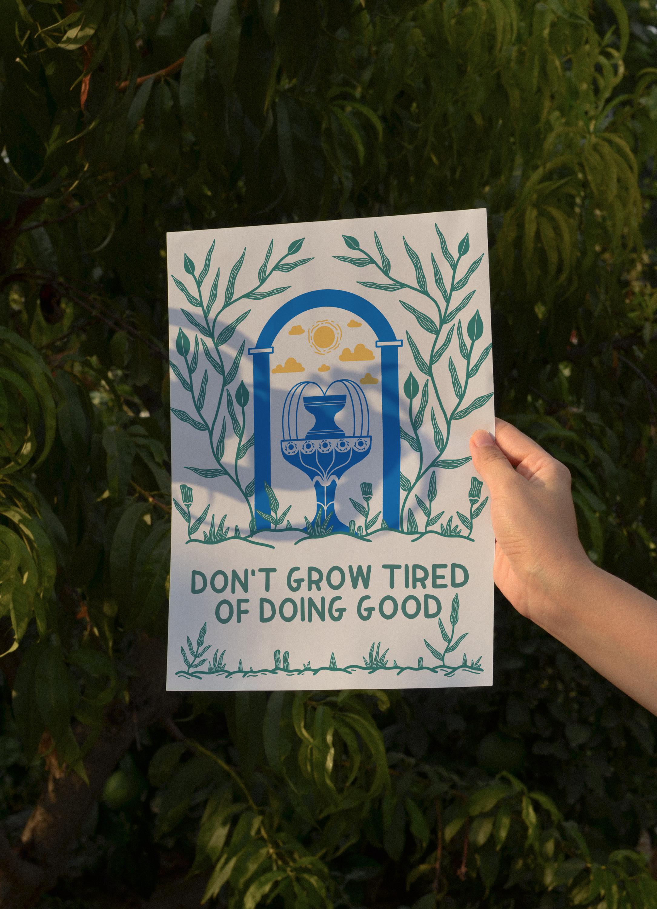 Don't grow tired of doing good Print