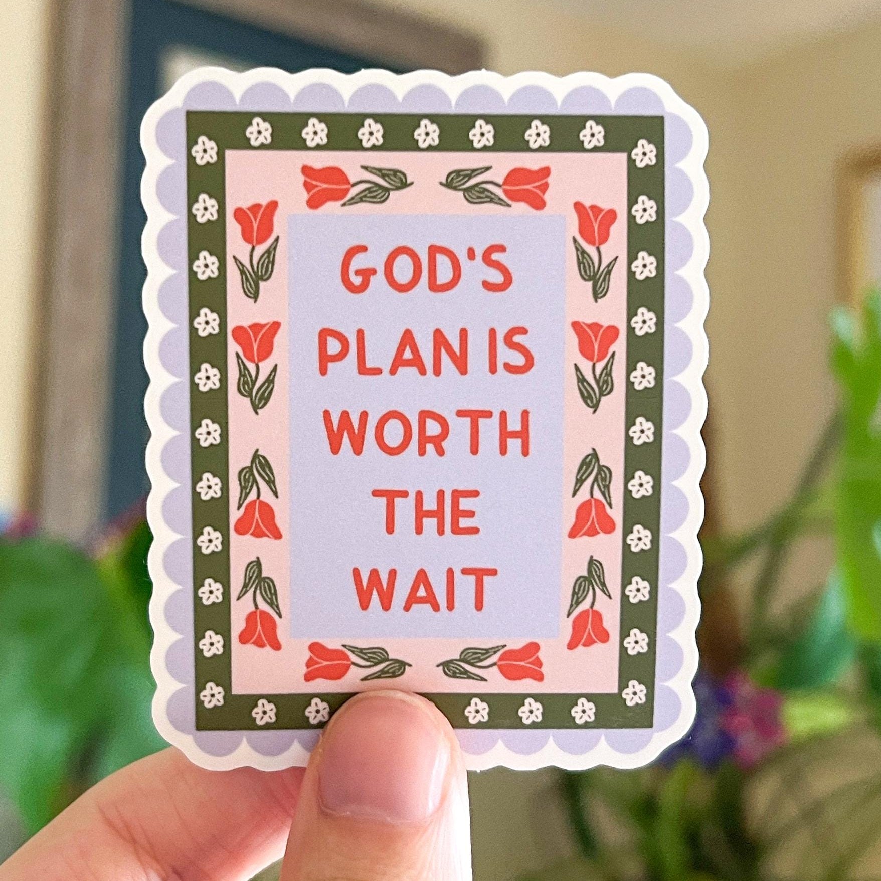 God’s plans are worth the wait Sticker