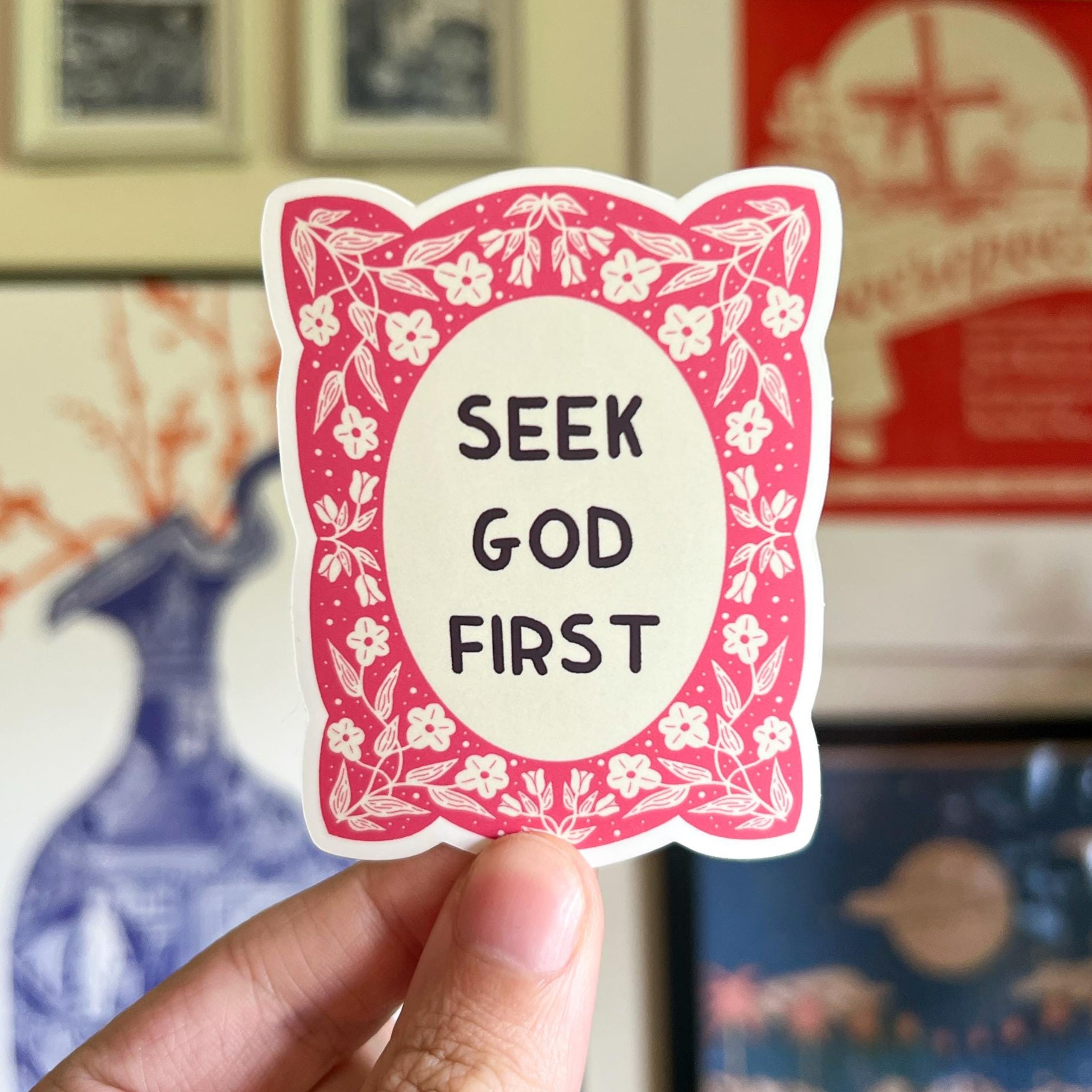Seek God first Sticker