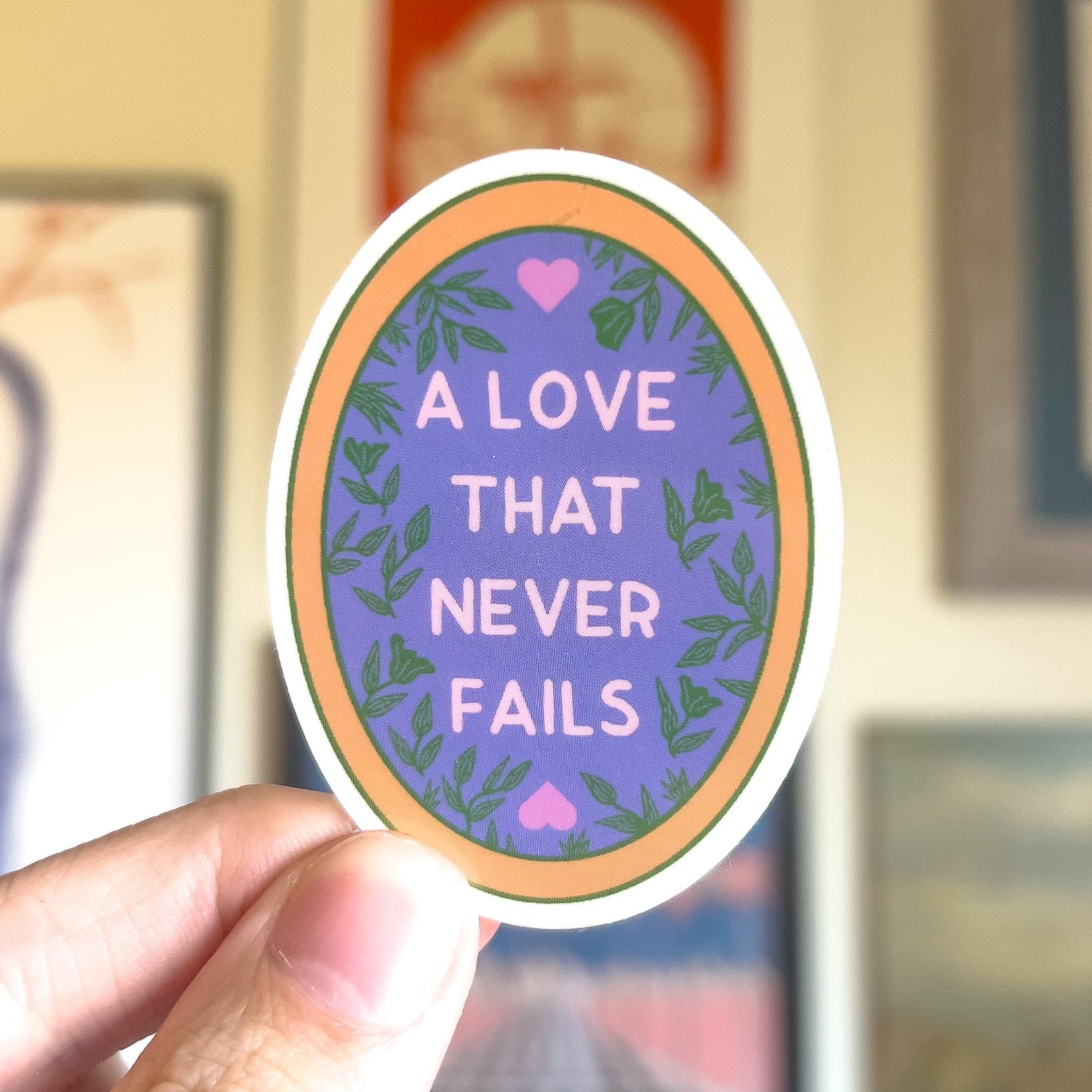 A Love that Never Fails Sticker