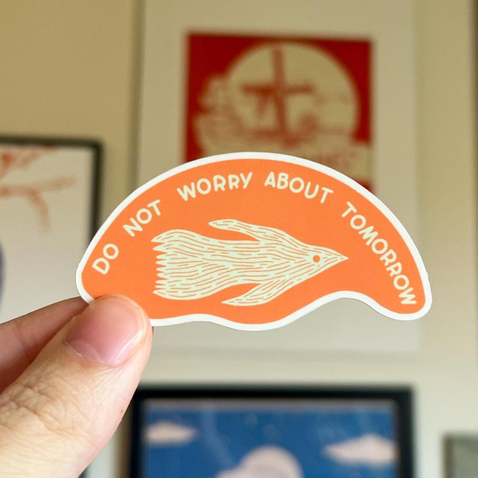 Do Not Worry about tomorrow Sticker