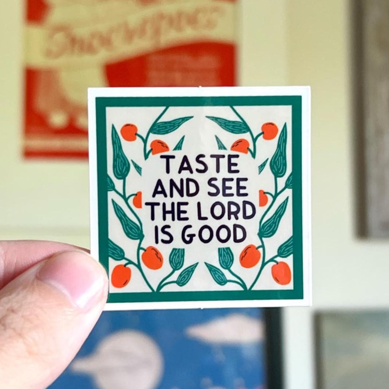 Taste and see that the Lord is good Sticker