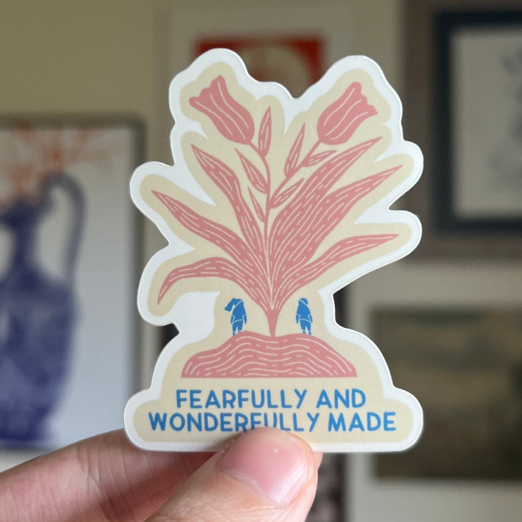 Fearfully and Wonderfully Made Sticker