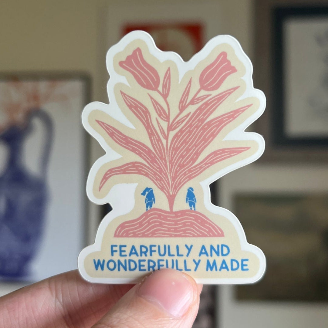 Fearfully and Wonderfully Made Sticker