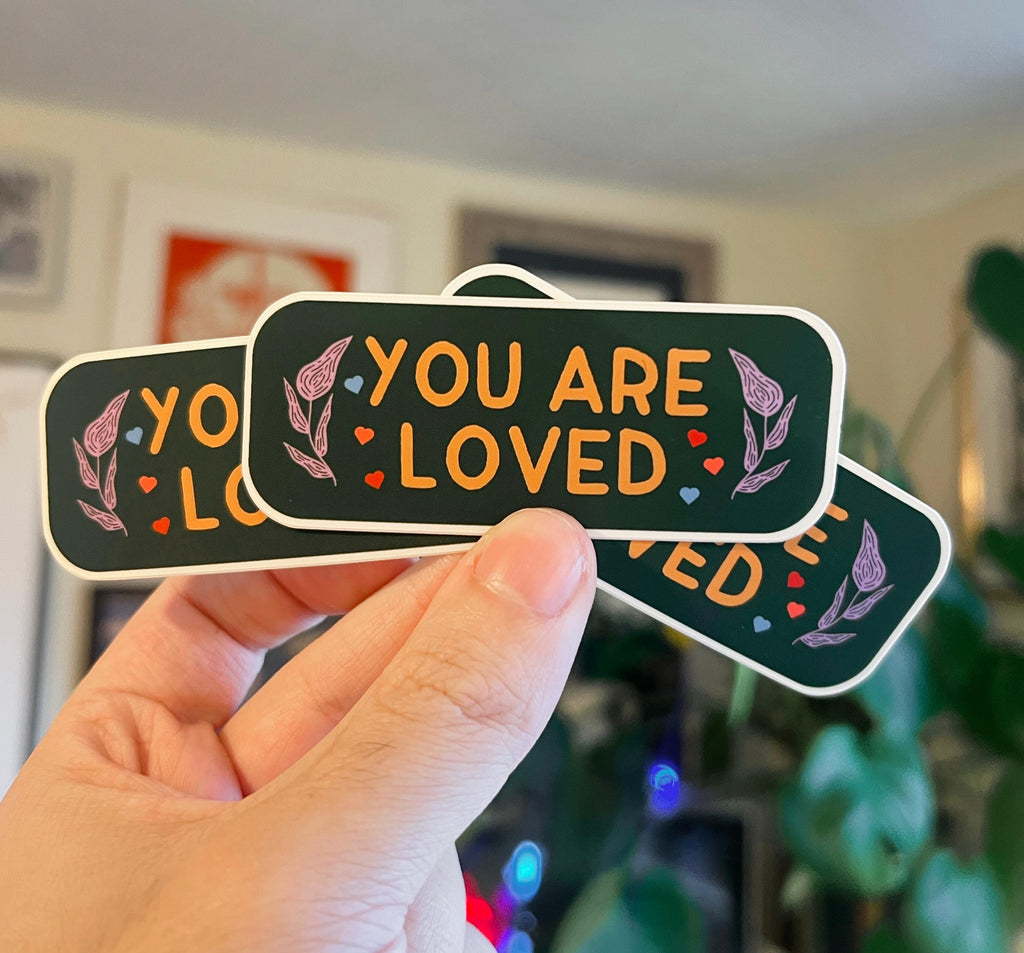 You Are Loved Sticker