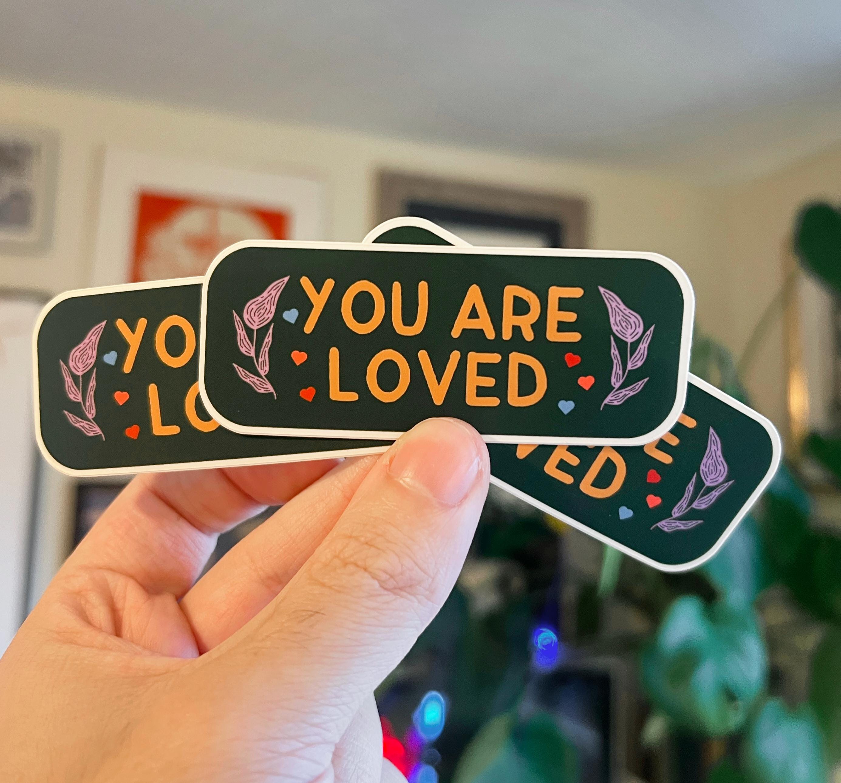 You Are Loved Sticker
